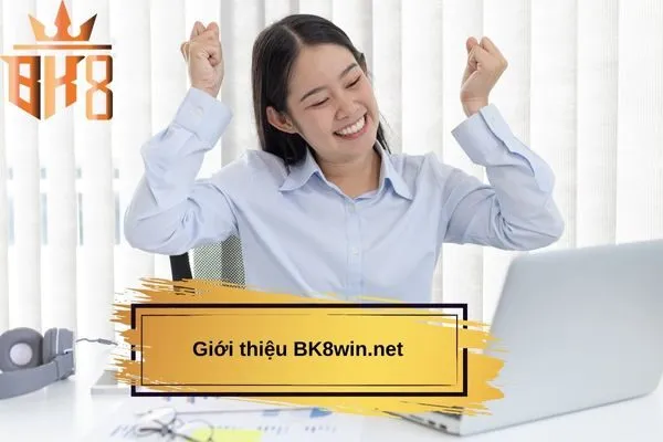 Giới thiệu BK8win.net
