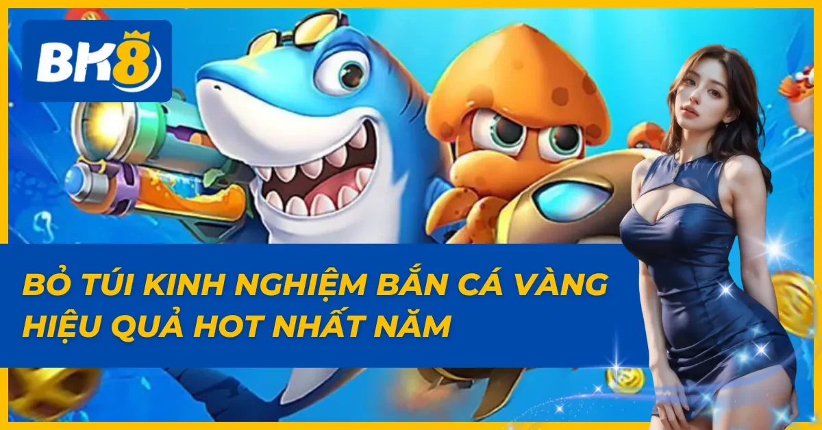 Bắn Cá Vàng