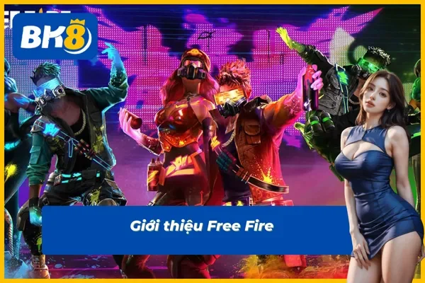 Tổng quan về Free Fire