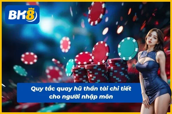 Quy tắc quay hũ thần tài cần nắm từ tân thủ